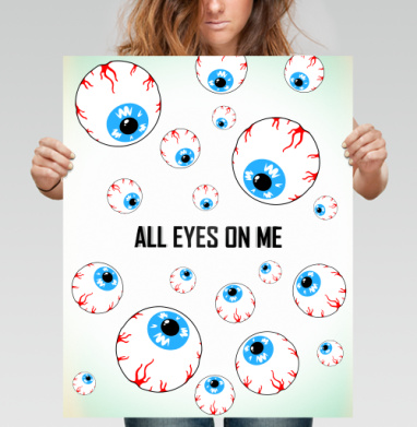 Футболка с сюрреалистичными глазами и надписью ALL EYES ON ME - Магазин футболок leshavoodoo - Дизайнерские принты