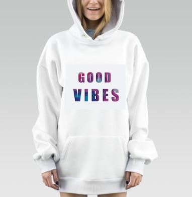 Позитивное Настроение Яркая Надпись GOOD VIBES, Hoodie Mjhigh Dig, оверсайз, утепленная