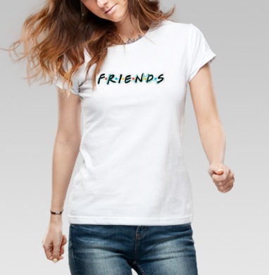 Дружба и единение надпись Friends Друзья, Футболка женская белая 180гр