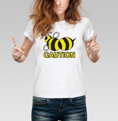 Стильная наклейка пчела с надписью CAUTION, Футболка женская белая 180гр