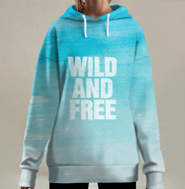 Дикие и свободные, Hoodie Long Oversize 3D