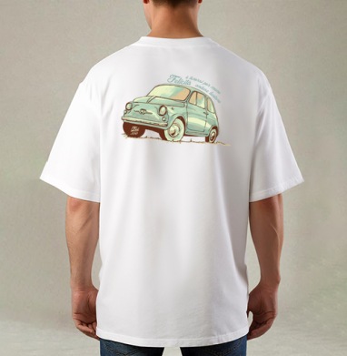 FIAT 500 OLD STYLE / FIAT 500 Ретро, Футболка / Мужская / Оверсайз / С принтом на спине