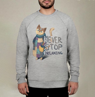 Яркая вдохновляющая стилизованная кошка NEVER STOP DREAMING, Свитшот мужской меланж начес/петля