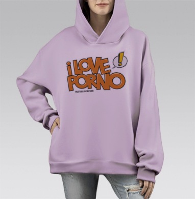 I love porno, Hoodie Mono Fiolet, оверсайз, утепленная