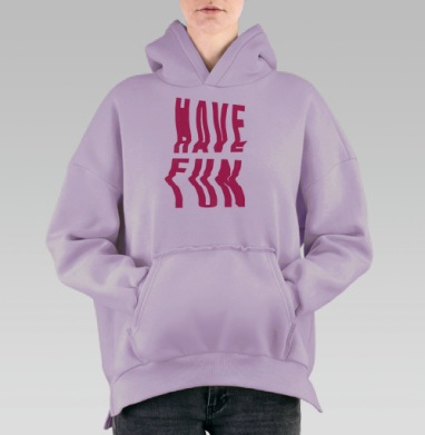 Дизайнерский постер HAVE FUN красно-розовый, Hoodie Oversize Fiolet, утепленная